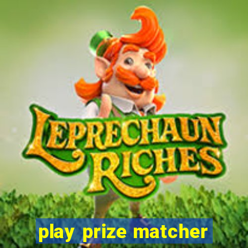 play prize matcher